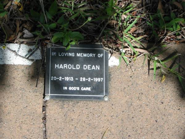 Harold DEAN  | 20-2-1913 to 28-2-1997  |   | St Margarets Anglican memorial garden, Sandgate, Brisbane  |   | 