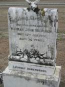 
Norman John BOUGHEN
18 Jan 1931 aged 26
Stone Quarry Cemetery, Jeebropilly, Ipswich
