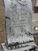 Alice Maud (JACOBS) wife of G A JACOBS 30 Jan 1915, aged 46 Stone Quarry Cemetery, Jeebropilly, Ipswich  