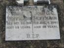 Annie HOFFMANN 22 Oct 1931, aged 65 John G E HOFFMANN 4 Jun 1948 aged 88 Stone Quarry Cemetery, Jeebropilly, Ipswich 