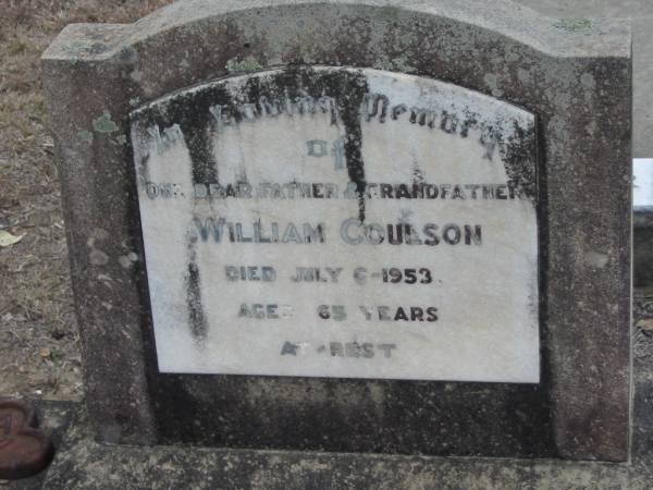 William COULSON  | 6 Jul 1953, aged 65  | Stone Quarry Cemetery, Jeebropilly, Ipswich  | 