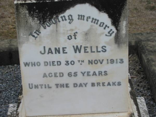 Jane WELLS  | 30 Nov 1913, aged 65  | Stone Quarry Cemetery, Jeebropilly, Ipswich  | 