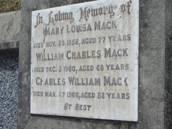 Mary Louisa MACK  | 29 Nov 1958, aged 77  | William Charles MACK  | 3 Dec 1960, aged 68  | Charles William MACK  | 27 Mar 1966, aged 82  | Stone Quarry Cemetery, Jeebropilly, Ipswich  | 