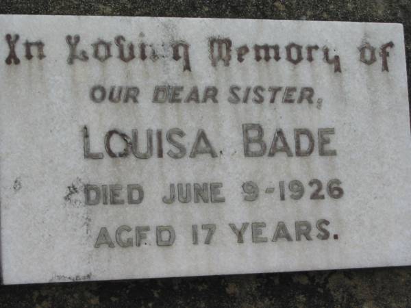 Louisa BADE  | 9 Jun 1926, aged 17  | Stone Quarry Cemetery, Jeebropilly, Ipswich  | 