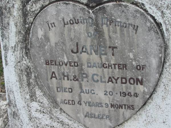 Janet (CLAYDON)  | (daughter of A H & P CLAYDON)  | 20 Aug 1944, aged 4 years 9 months  | Stone Quarry Cemetery, Jeebropilly, Ipswich  | 