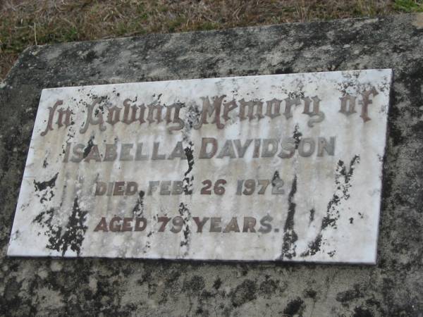 Isabella DAVIDSON  | 26 Feb 1972, aged 79  | Stone Quarry Cemetery, Jeebropilly, Ipswich  | 