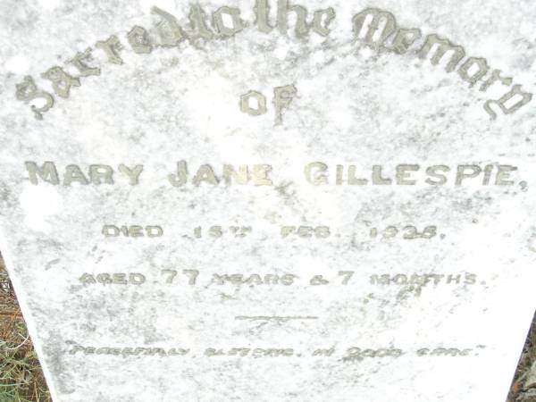 Mary Jane GILLESPIE,  | died 15 Feb 1935 aged 77 years 7 months;  | Swan Creek Anglican cemetery, Warwick Shire  | 