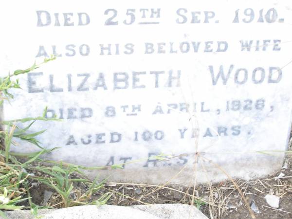 Richard,  | husband of Elizabeth WOOD,  | born Devonshire 15 Jan 1828  | died 25 Sept 1910;  | Elizabeth WOOD,  | wife,  | died 8 April 1928 aged 100 years;  | Swan Creek Anglican cemetery, Warwick Shire  | 