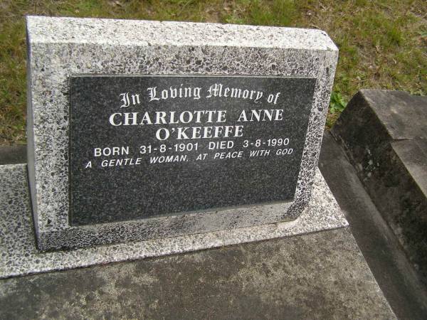 Charlotte Anne O'KEEFFE,  | born 31-8-1901,  | died 3-8-1990;  | Tallebudgera Catholic cemetery, City of Gold Coast  | 