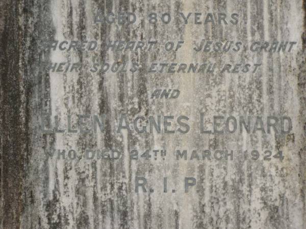 Patrick LEONARD,  | died 7 Sept 1901 aged 75 years;  | Bridget LEONARD,  | died 7 Oct 1918 aged 80 years;  | Ellen Agnes LEONARD,  | died 24 March 1924;  | Tallebudgera Catholic cemetery, City of Gold Coast  | 