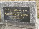 Walter Patrick TYRRELL, uncle, died 8 April 1985 aged 85 years; Tallebudgera Catholic cemetery, City of Gold Coast 