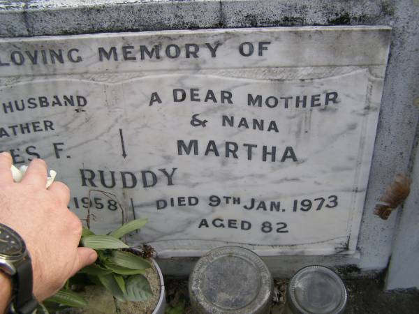 James F. RUDDY,  | husband father,  | died 14 Nov 1958 aged 78 years;  | Martha RUDDY,  | mother nana,  | died 9 Jan 1973 aged 82 years;  | Tallebudgera Presbyterian cemetery, City of Gold Coast  | 