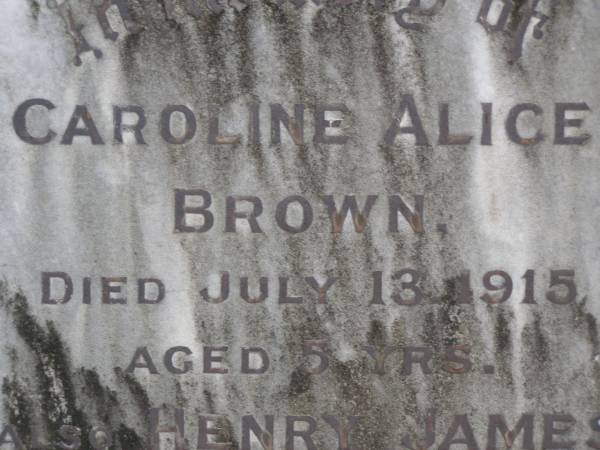 Caroline Alice BROWN,  | died 13 July 1915 aged 5 years;  | Henry James BROWN,  | died 22 Sept 1924 aged 19 years;  | Tallebudgera Presbyterian cemetery, City of Gold Coast  | 