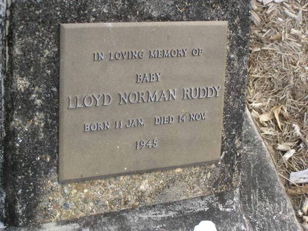 Lloyd Norman RUDDY,  | baby,  | born 11 Jan 1945,  | died 14 Nov 1945;  | Tallebudgera Presbyterian cemetery, City of Gold Coast  | 