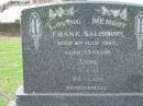 
Frank SALISBURY
3 Jul 1957, aged 73
Anne (SALISBURY)
8 Jun 1981, aged 83

Tamrookum All Saints church cemetery, Beaudesert
