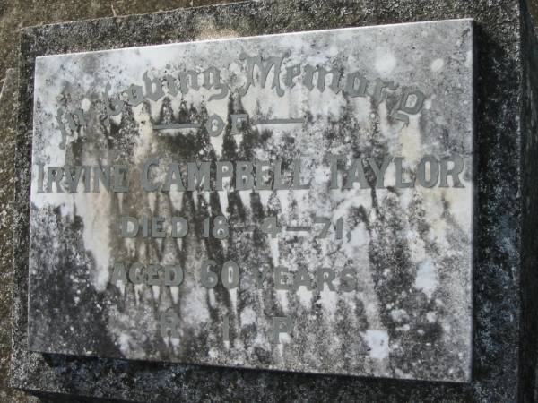 Irvine Campbell TAYLOR  | d: 18 Apr 71, aged 60  | Tamrookum All Saints church cemetery, Beaudesert  | 