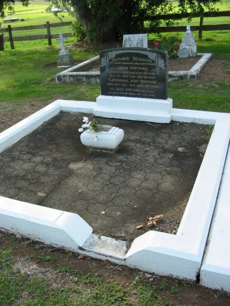 John DRYNAN  | 27 May 1958, aged 73  | Catherine Ann DRYNAN  | 24 Aug 1970, aged 78  | (private) Jack DRYNAN  | (killed in action Buna, 18 Dec 1942  |   | (Grace) , (John)  |   | Tamrookum All Saints church cemetery, Beaudesert  | 