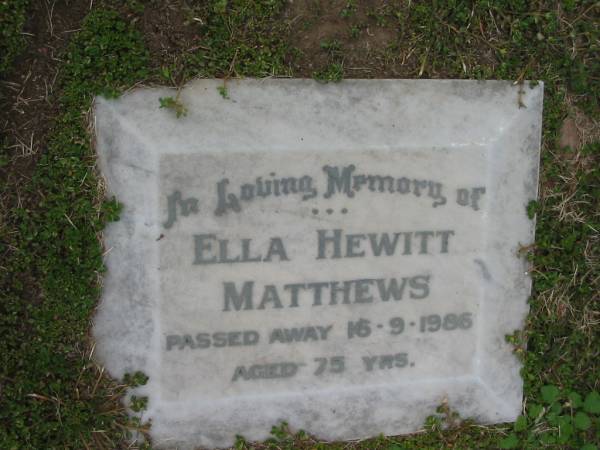 Ella Hewitt MATTHEWS  | 16 Sep 1986, aged 75  | Tamrookum All Saints church cemetery, Beaudesert  | 