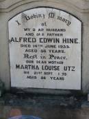 
Alfred Edwin HINE, husband father,
died 14 June 1933 aged 56 years;
Martha Louise UTZ, mother,
died 21 Sept 1973 aged 86 years;
Tarampa Apostolic cemetery, Esk Shire
