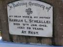 
Hannah L. SCHAELLER,
died 19 Jan 1942 aged 59 years;
Tarampa Apostolic cemetery, Esk Shire
