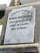 
Mavis MARSCHKE,
died 30 April 1943 aged 18 years;
Tarampa Apostolic cemetery, Esk Shire
