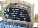 
Jacob UTZ, father,
died 27 July 1963 aged 88 years;
Tarampa Apostolic cemetery, Esk Shire
