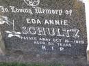 
Eda Annie SCHULTZ,
died 16 Oct 1979 aged 63 years;
Tarampa Apostolic cemetery, Esk Shire
