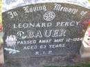 
Leonard Percy BAUER,
died 12 May 1984 aged 63 years;
Tarampa Apostolic cemetery, Esk Shire
