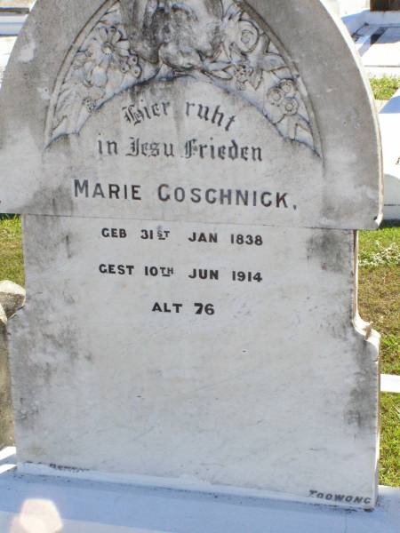 Marie GOSCHNICK,  | born 31 Jan 1838 died 10 June 1914 aged 76;  | Tarampa Apostolic cemetery, Esk Shire  | 