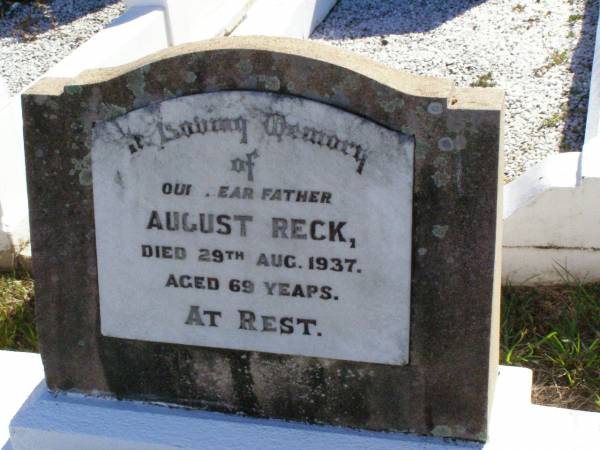 August RECK, father,  | died 29 Aug 1937 aged 69 years;  | Tarampa Apostolic cemetery, Esk Shire  | 