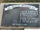 Jack Gordon NEUENDORFF (husband of Sylvia) 27 May 2001 aged 76 years 10 months Tarampa Baptist Cemetery, Esk Shire 