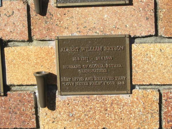 Albert William (Bert) BRYSON,  | 20-9-1931 - 26-8-1999,  | husband of Gloria,  | father grandfather;  | Tea Gardens cemetery, Great Lakes, New South Wales  | 