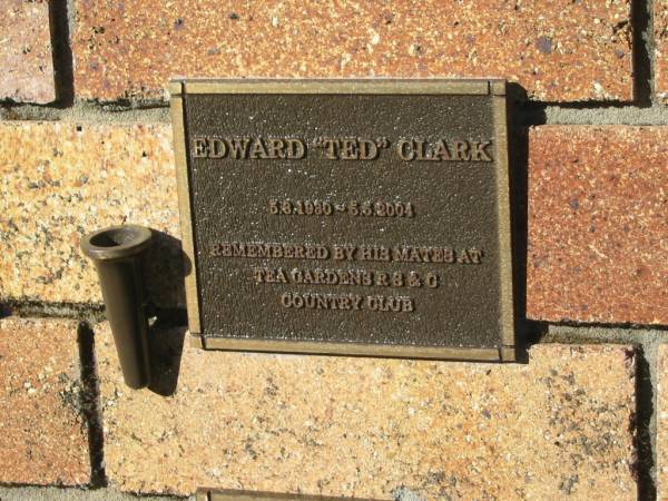 Edward (Ted) CLARK,  | 5-3-1930 - 5-5-2004;  | Tea Gardens cemetery, Great Lakes, New South Wales  | 