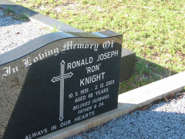 Ronald Joseph (Ron) KNIGHT,  | 10-5-135 - 2-12-2003 aged 68 years,  | husband father pa;  | Tea Gardens cemetery, Great Lakes, New South Wales  | 