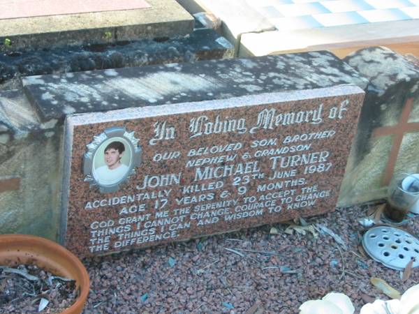 John Michael TURNER,  | son brother nephew grandson,  | accidentally killed 23 June 1987 aged 17 years 9 months;  | Tea Gardens cemetery, Great Lakes, New South Wales  | 