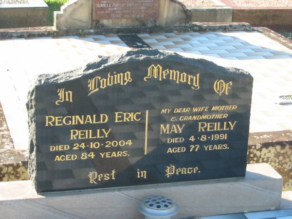 Reginald Eric REILLY,  | died 24-10-2004 aged 84 years;  | May REILLY,  | wife mother grandmother,  | died 4-8-1991 aged 77 years;  | Tea Gardens cemetery, Great Lakes, New South Wales  | 