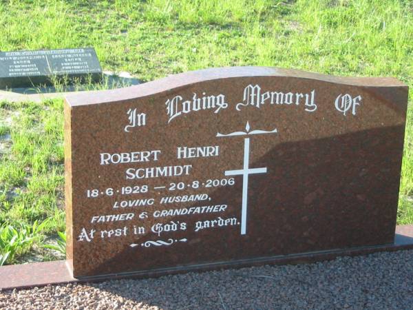Robert Henry SCHMIDT,  | 18-6-1928 - 20-8-2006,  | husband father grandfather;  | Tea Gardens cemetery, Great Lakes, New South Wales  | 