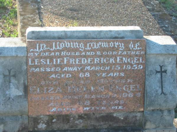 Leslie Frederick ENGEL,  | husband father,  | died 15 March 1959 aged 68 years;  | Eliza Helen ENGEL,  | mother,  | died 2 March 1964 aged 68 years;  | Tea Gardens cemetery, Great Lakes, New South Wales  | 