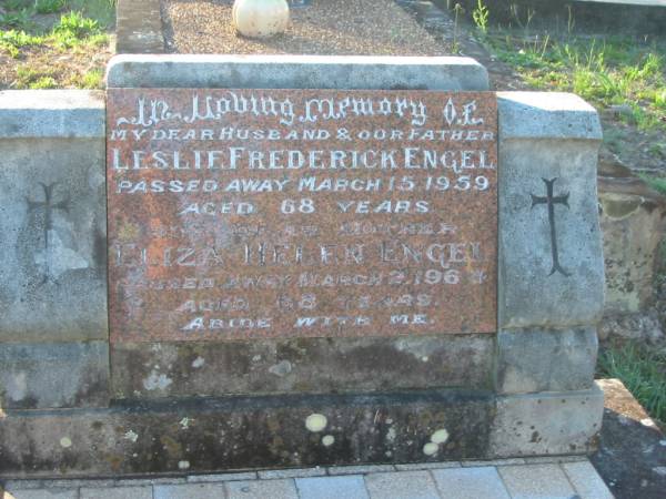 Leslie Frederick ENGEL,  | husband father,  | died 15 March 1959 aged 68 years;  | Eliza Helen ENGEL,  | mother,  | died 2 March 1964 aged 68 years;  | Tea Gardens cemetery, Great Lakes, New South Wales  | 