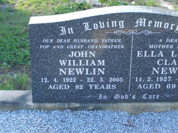 John William NEWLIN,  | husband father pop great-grandfather,  | 12-4-1922 - 22-3-2005 aged 82 years;  | Ella Lucinda Claire NEWLIN,  | wife mother nana,  | 14-2-1927 - 9-6-1996 aged 69 years;  | Tea Gardens cemetery, Great Lakes, New South Wales  | 