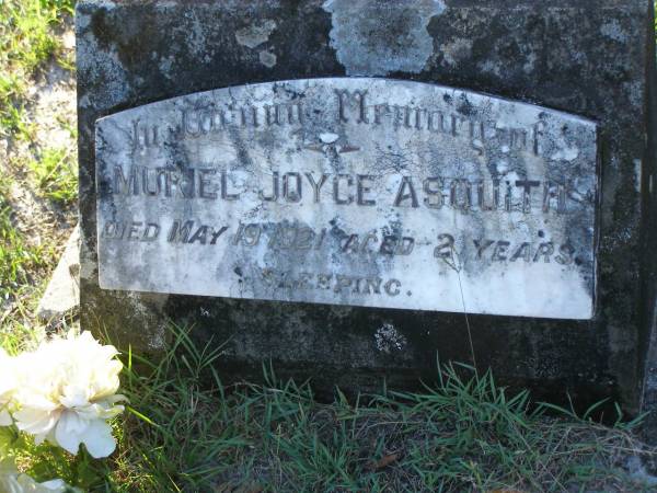 Muriel Joyce ASQUITH,  | died 19 May 1921 aged 2 years;  | Tea Gardens cemetery, Great Lakes, New South Wales  | 