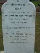 Ann (PATEN) wife of William Henry PATEN 6 May 1899 aged 64  William Henry PATEN 25 Jun 1911 aged 82  The Gap Uniting Church, Brisbane 