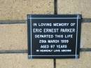 Eric Ernest PARKER
29 Mar 1999
aged 97
The Gap Uniting Church, Brisbane