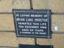 Brian Luke PROCTOR
10 Dec 1989
aged 65
The Gap Uniting Church, Brisbane