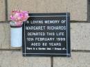 Margaret RICHARDS
12 Feb 1999
aged 82
The Gap Uniting Church, Brisbane
