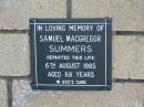 
Samuel MacGregor SUMMERS
6 Aug 1985
aged 68

The Gap Uniting Church, Brisbane
