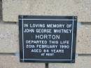 John George Whitney HORTON 20 Feb 1990 aged 84  The Gap Uniting Church, Brisbane 