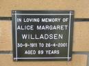 
Alice Margaret WILLADSEN
B: 30 Sep 1911
D: 26 Apr 2001
aged 89

The Gap Uniting Church, Brisbane
