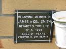 
James Noel SMITH
17 May 1999
aged 91

The Gap Uniting Church, Brisbane
