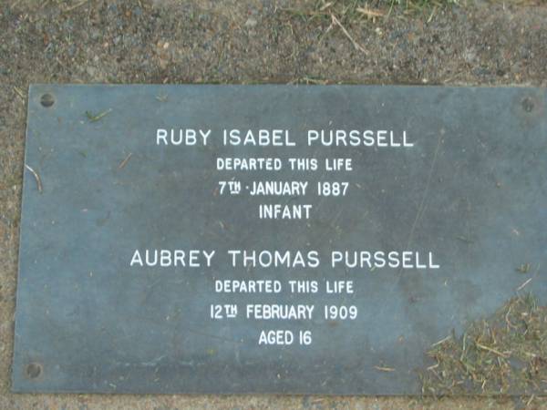 Ruby Isabel PURSSELL  | 7 Jan 1887  | infant  |   | Aubrey Thomas PURSSELL  | 12 Feb 1909  | aged 16  |   | The Gap Uniting Church, Brisbane  | 